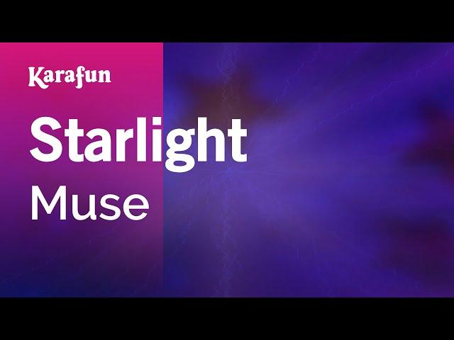 Starlight - Muse | Karaoke Version | KaraFun