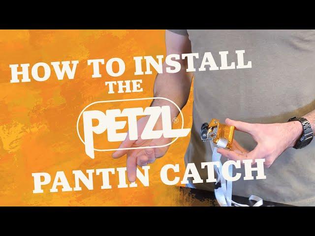 How to Install the Petzl Pantin Catch - TreeStuff Closer Look