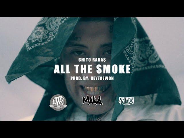 Chito Rana$ - All The Smoke (Official Video) | Dir. Shoot Something