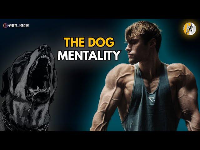 The Dog Mentality - The Strength Surge Gym Motivation