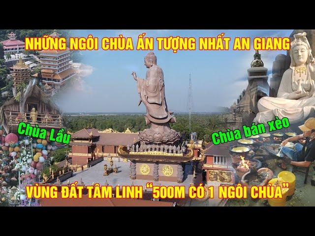 Khám Phá Những Ngôi Chùa Ấn Tượng Nhất An Giang - Nơi "500 m Có 1 Ngôi Chùa"!!