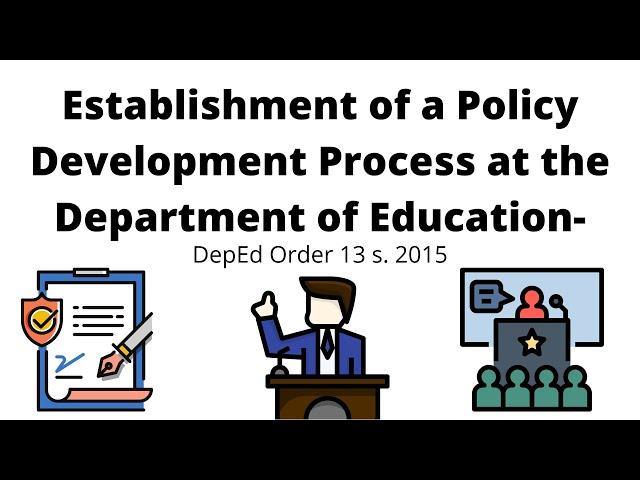 Principal's Test Review: Policy Development Process in the Department of Education DO 13 s. 2015