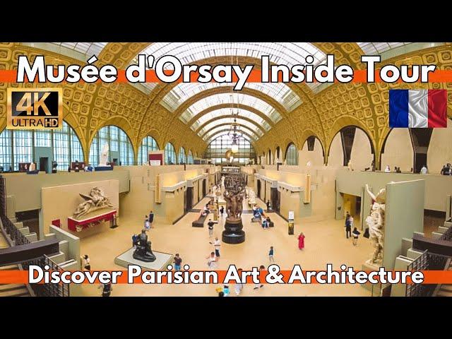 Paris 4K Walking Tour Musée d'Orsay Discover Art & History Inside the Iconic Museum