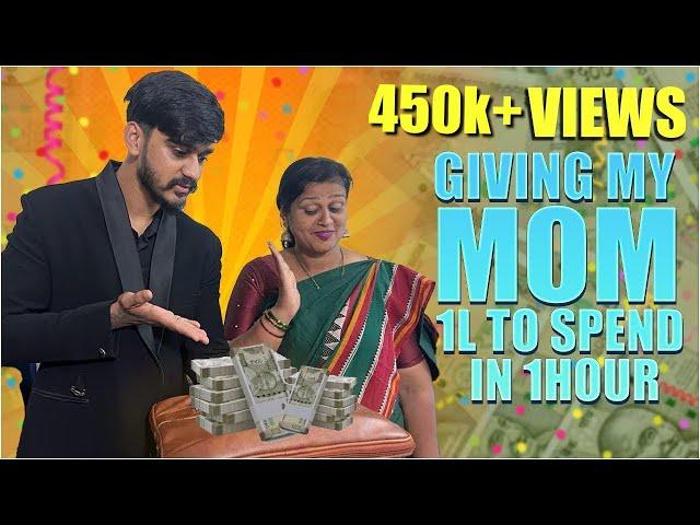 Giving my MOM 1,00,000 to spend in 1 Hour⏲️ | Samsameer_insta