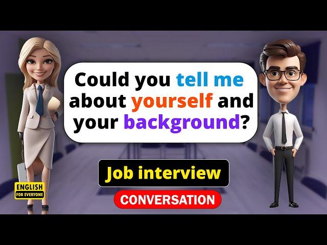 Job interview (Tell me more about yourself)_English Conversation Practice_ Improve Speaking.