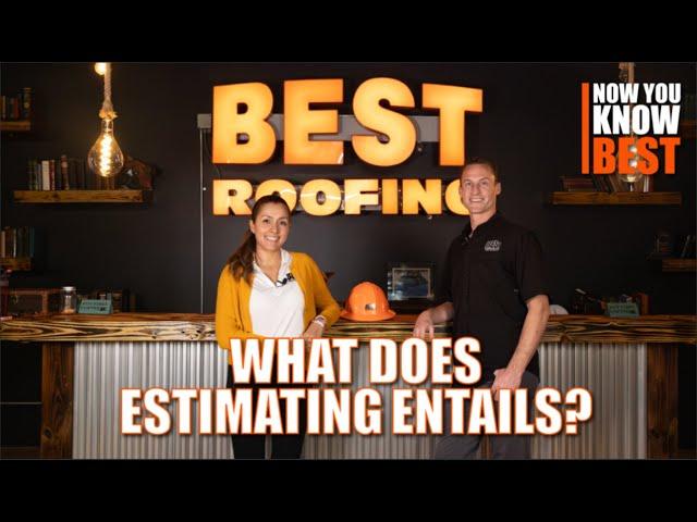 What does estimating entails? - Now you know BEST #roofinginsights