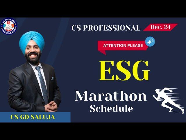 ESG I MARATHON Schedule | CS PROFESSIONAL I CS GD SALUJA | Dec 2024 