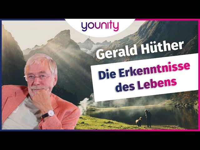 Die Erkenntnisse des Lebens  | Gerald Hüther