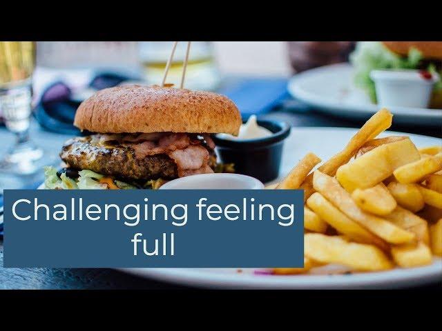 Challenging eating when feeling full