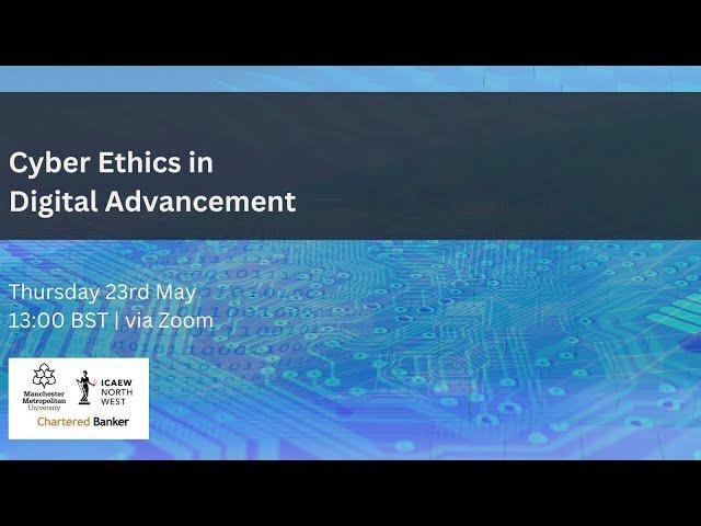 Cyber Ethics in Digital Advancement