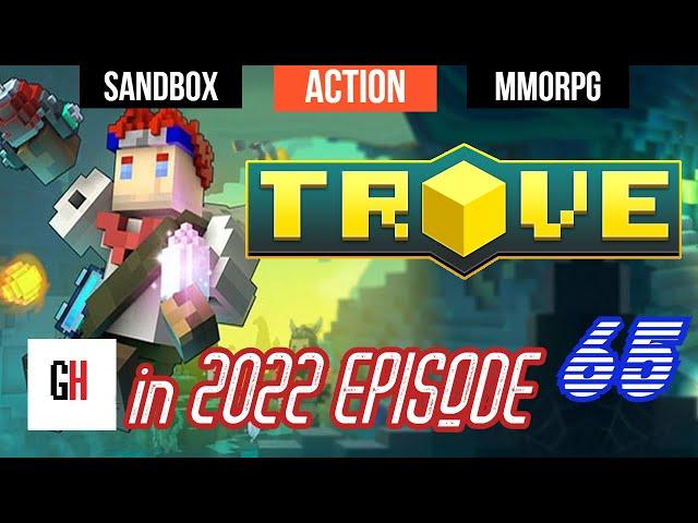 Trove in 2022