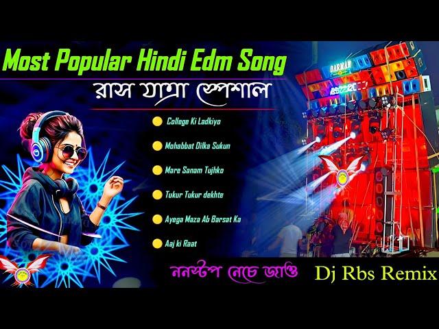 Most Popular Hindi Edm Song Dj Rbs Remix|| Top To  Dance Dhamaka Edm Mix 2024 | Dj Bm Remix