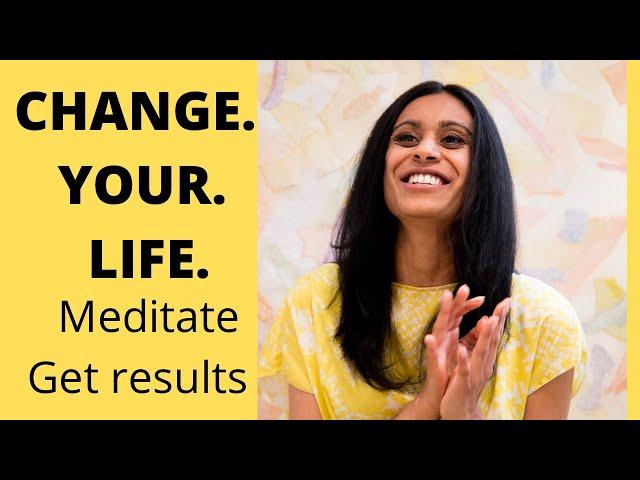 CHANGE YOUR LIFE - How, Why, What is Meditation - DEEPA D'ANGELOVA