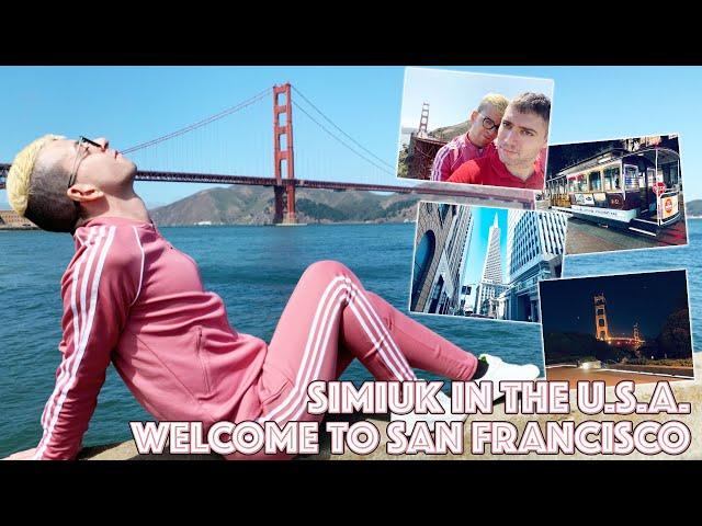 SIMIUK IN THE U.S.A.  WELCOME TO SAN FRANCISCO  • by SimiUK