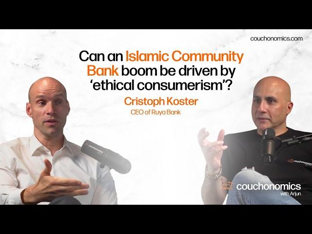 The launch of modern Islamic community bank Ruya with Christoph Koster | Couchonomics with Arjun