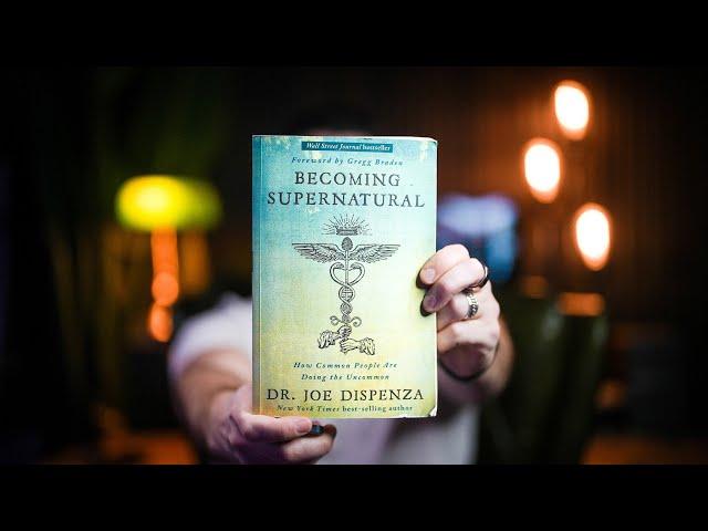 10 Life-changing Lessons from BECOMING SUPERNATURAL by Dr. Joe Dispenza | Book Summary