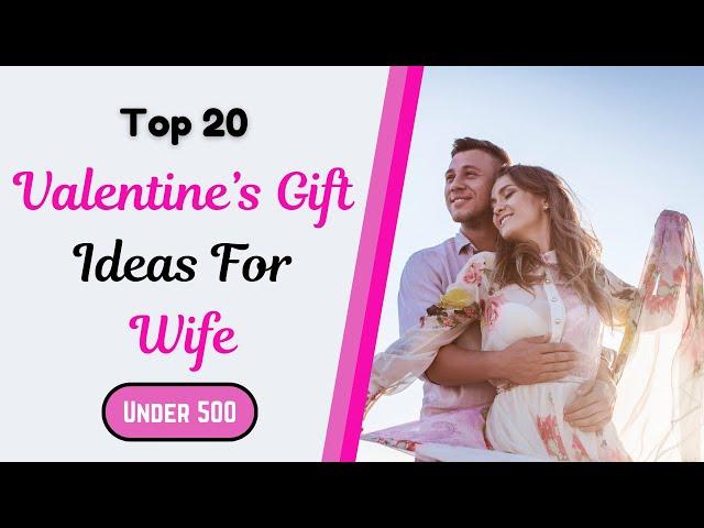 20 Valentine's Day Gifts For Wife Under 500 | Best Romantic Gift for Wife | Gift Your Wife Under 500