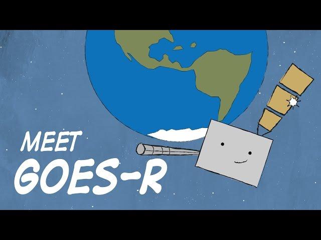Meet GOES-R