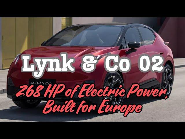 Lynk & Co 02 │ The New EV Revolution in Europe with 268 HP