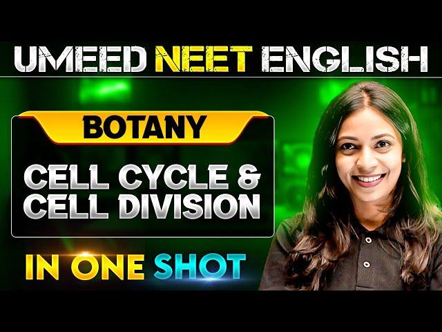 CELL CYCLE & CELL DIVISION in 1 Shot | All concepts Covered | UMEED NEET in Pure English