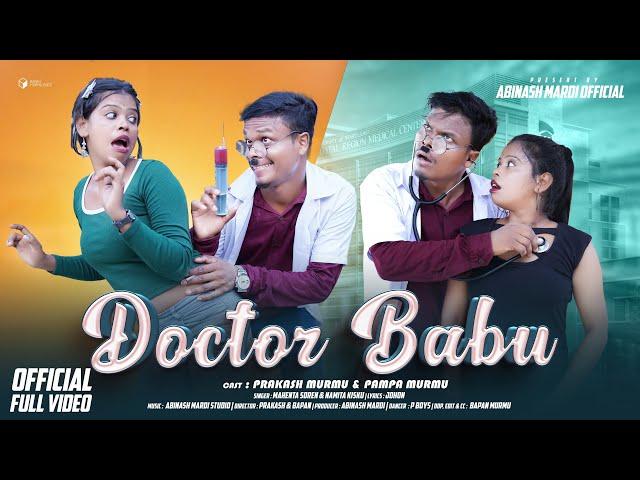 DOCTOR BABU FULL VIDEO 2024 || #SANTALI NEW VIDEO 2024 || PAMPA & PRAKASH MURMU || MOHENTA & NAMITA