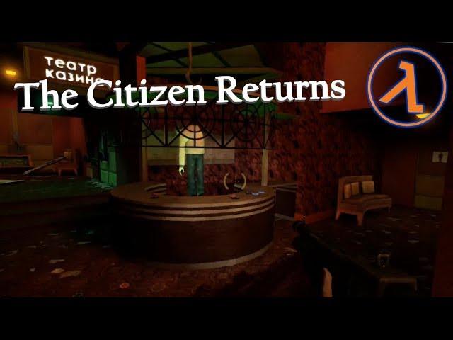 I installed another mod for Half Life 2 | The Citizen Returns