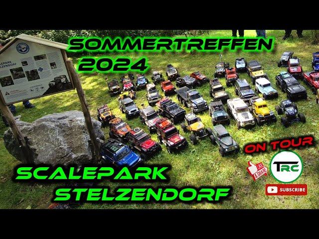 Sommertreffen Scalepark Stelzendorf 2024 - TRC on Tour Vol. 11