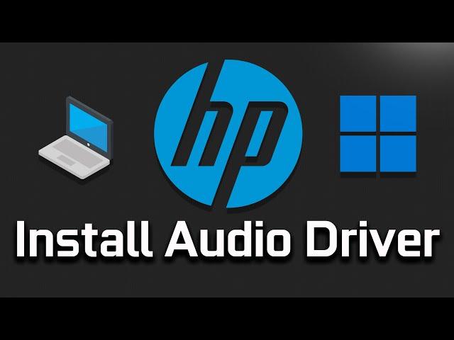 How to Install HP Laptop Audio/Sound Driver On Windows 11/10