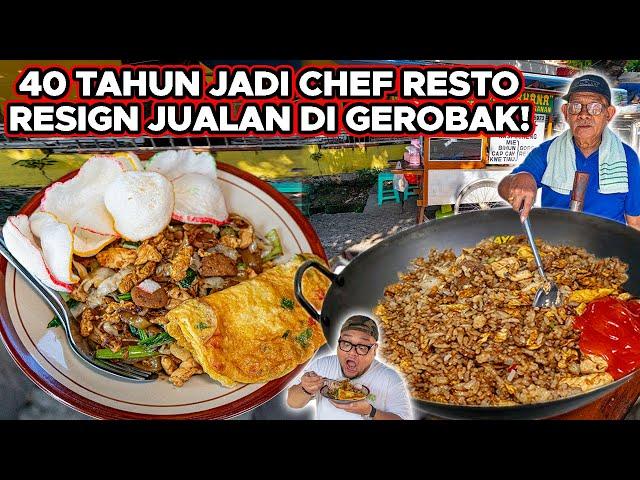 TERLALU NEKAT!! 40 TAHUN JADI CHEF MALAH KELUAR JUALAN GEROBAKAN..