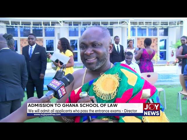 Admission to Ghana School of Law: We will admit all applicants who pass entrance exams - Director