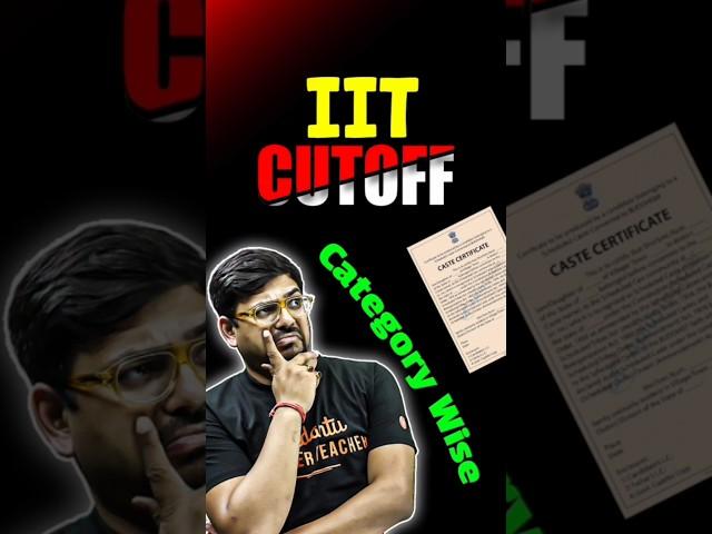 IITs Cutoff - Category Wise#jee #jee2025 #iit #iitjee #cutoff #iitian #jeepreparation #rank