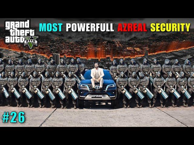 PRESIDENT'S POWERFULL AZRAEL SECURITY FROM CHINA | GTA 5 GAMEPLAY #26