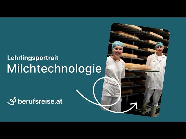 berufsreise.at präsentiert: Lehrberuf Milchtechnologie