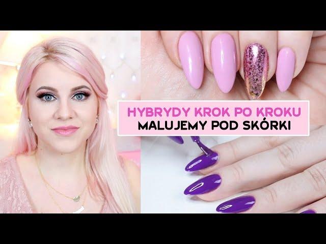 Malowanie pod skórki + Hybrydy krok po kroku * Manicure Hybrydowy Pierre Rene * Candymona