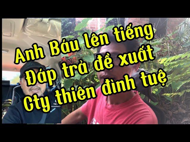 Mr Báu lên tiếng đáp trả Cty thiên đình tuệ...