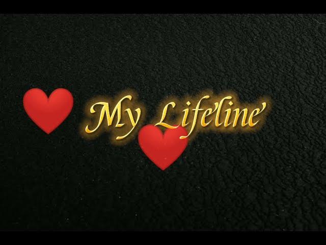 My Lifeline  My Love WhatsApp video | Lifeline ️ WhatsApp status video ||Created By #rajatkanojiya