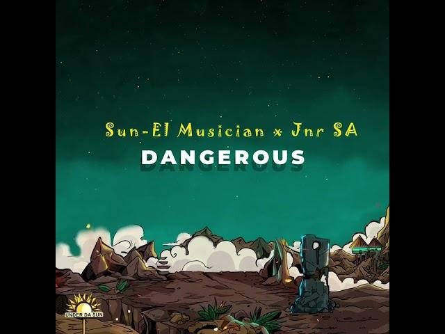 Sun-EL Musician, Jnr SA - Dangerous [Section Five Vox] (Extended)