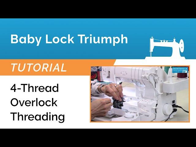 Baby Lock Triumph Tutorial - 4-Thread Overlock Threading