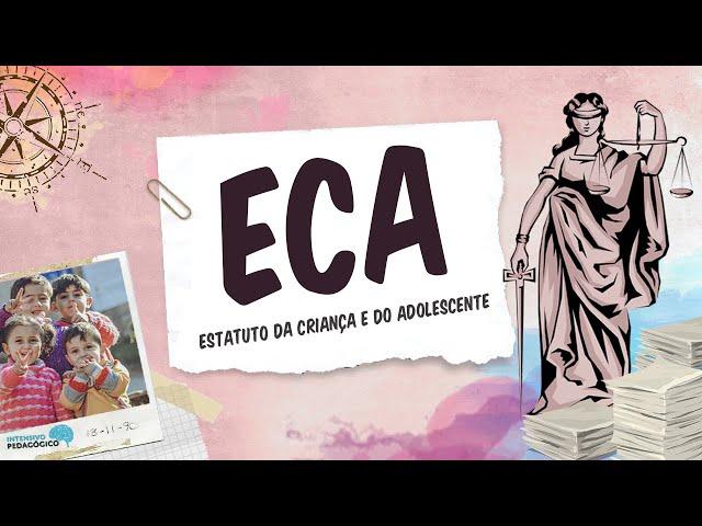 LEI 8.069  Estatuto da Criança e do Adolescente na Escola  Art 1º ao 6º e Art 53 a 59 do ECA