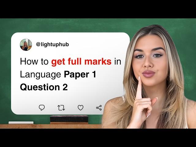 Language Paper 1 Question 2: How To Get 8/8