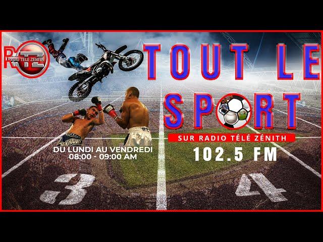 TOUT LE SPORT | SUR RADIO ZENITH FM 102.5  |  LE  31 / 05 / 2024