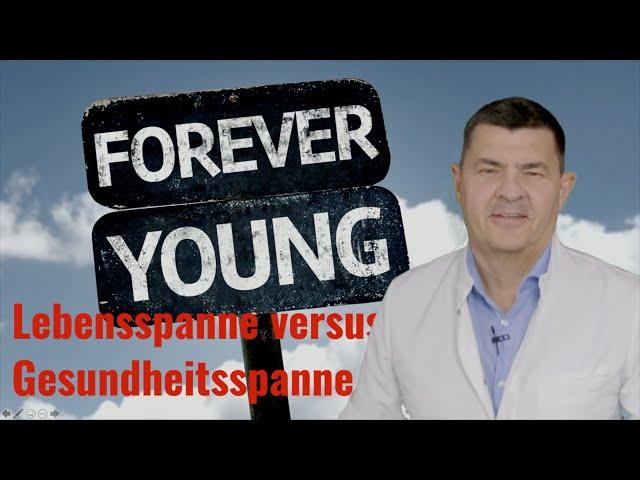 Gesund und Fit Altern - Gesundheitsspanne versus Lebensspanne