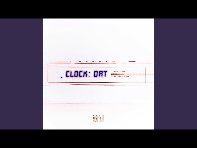 Clock Dat (feat. Soulja Boy)