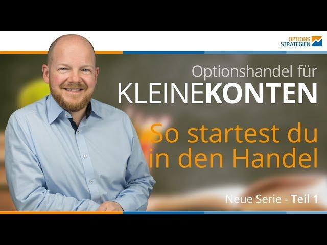 Kleine Konten - So startest du in den Optionshandel - Neue Serie 1