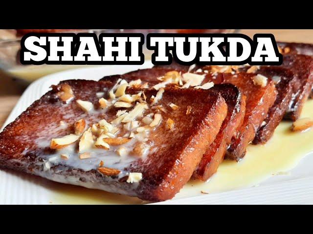 The Best SHAHI TUKDA Recipe made a very easy way #easydesserts #breaddesserts