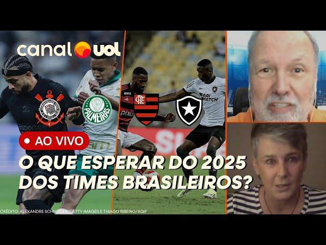 FLAMENGO, CORINTHIANS, PALMEIRAS, BOTAFOGO... O QUE ESPERAR DOS TIMES BRASILEIROS EM 2025?