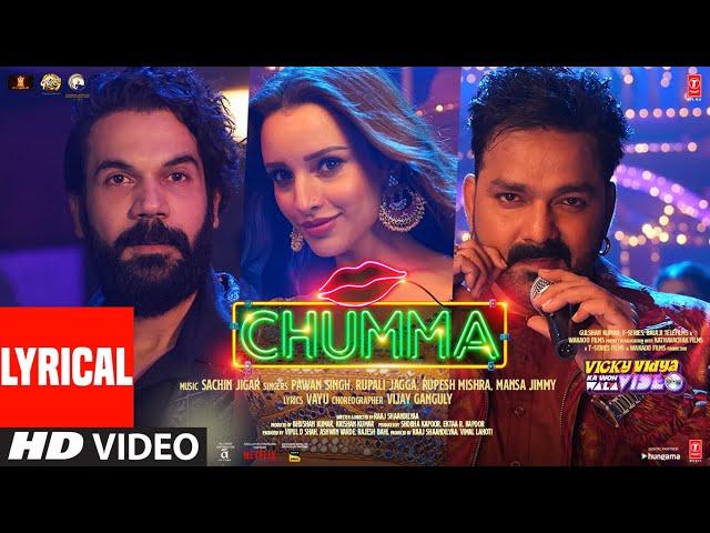 CHUMMA (Lyrical Video): Rajkummar,Triptii,Pawan Singh,Sachin-Jigar | Vicky Vidya Ka Woh Wala Video