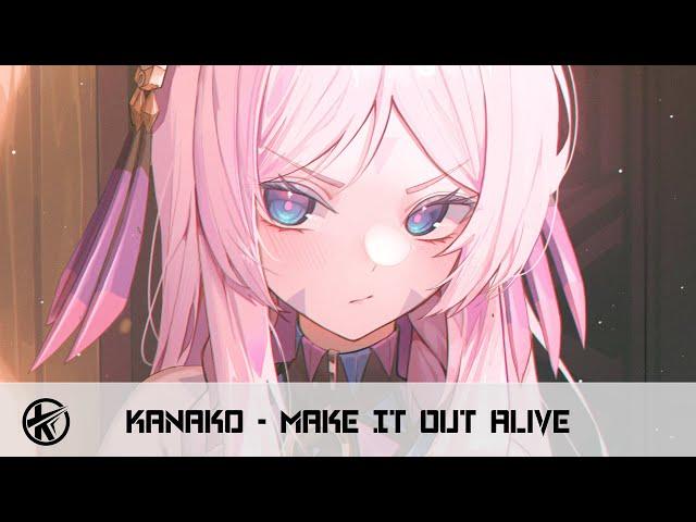 Nightcore - Make It Out Alive | Kanako