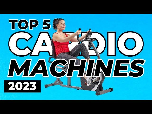 Top 5 Best Cardio Machines for Your Home Gym In 2023