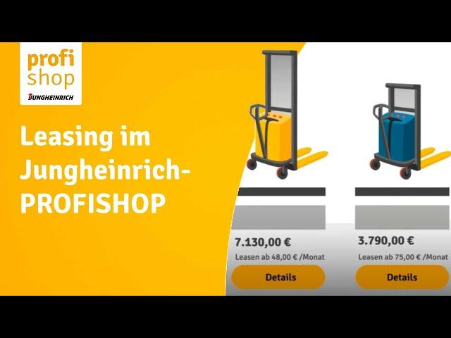 Leasing im Jungheinrich PROFISHOP